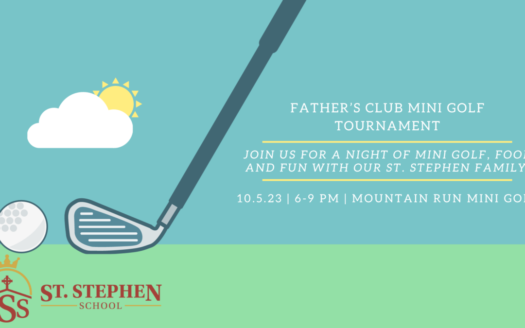 Father’s Club Mini Golf Tournament
